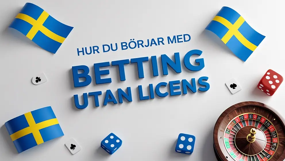 Registrering på bettingsidor utan svensk licens
