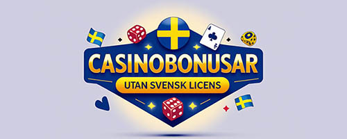 Casinobonusar utan svensk licens
